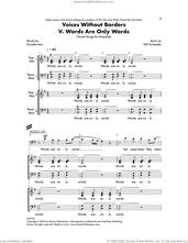 Cover icon of Words Are Only Words sheet music for choir (SATB: soprano, alto, tenor, bass) by Will Schneider and Danielle Imai, intermediate skill level