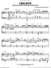 Cover icon of I Believe sheet music for piano solo by Stephan Moccio, Annie Villeneuve, Nikki Yanofsky and Alan Frew, intermediate skill level