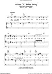 Cover icon of Love's Old Sweet Song sheet music for voice, piano or guitar by James Molloy, J.Clifton Bingham, BINGHAM, J. Clifton Bingham and James L. Molloy, intermediate skill level