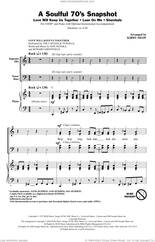 Cover icon of A Soulful 70's Snapshot (Medley) sheet music for choir (SATB: soprano, alto, tenor, bass) by Kirby Shaw, intermediate skill level
