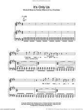 Cover icon of It's Only Us sheet music for voice, piano or guitar by Robbie Williams and Guy Chambers, intermediate skill level