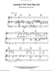 Cover icon of Leaving Is The Only Way Out sheet music for voice, piano or guitar by Shania Twain, intermediate skill level
