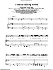 Cover icon of Can't Be Messing 'Round sheet music for voice, piano or guitar by Craig David, intermediate skill level