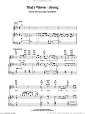 Cover icon of That's Where I Belong sheet music for voice, piano or guitar by Paul Simon, intermediate skill level