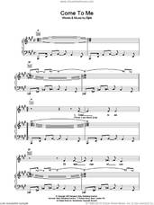 Cover icon of Come To Me sheet music for voice, piano or guitar by Bjork Gudmundsdottir, intermediate skill level