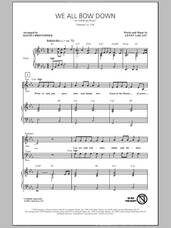 Cover icon of We All Bow Down sheet music for choir (SATB: soprano, alto, tenor, bass) by Lenny LeBlanc and Keith Christopher, intermediate skill level