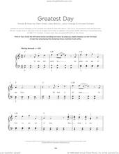 Cover icon of Greatest Day, (beginner) sheet music for piano solo by Take That, Gary Barlow, Jason Orange and Mark Owen, beginner skill level