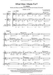 Cover icon of What Was I Made For? (arr. Jake Alexander) sheet music for choir (SAB: soprano, alto, bass) by Billie Eilish and Jake Alexander, intermediate skill level