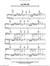 Cover icon of Let Me Be sheet music for voice, piano or guitar by Britney Spears, Brian Kierulf and Joshua Schwartz, intermediate skill level