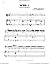Cover icon of Kodiak (from Dreamland) sheet music for voice and piano by Chris Miller & Nathan Tysen, Chris Miller and Nathan Tysen, intermediate skill level