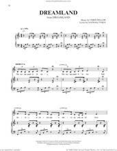 Cover icon of Dreamland (from Dreamland) sheet music for voice and piano by Chris Miller & Nathan Tysen, Chris Miller and Nathan Tysen, intermediate skill level