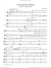 Cover icon of Fleurs de neige (COMPLETE) sheet music for string quartet (violin, viola, cello) by Kaija Saariaho, classical score, intermediate skill level