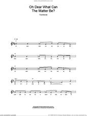 Cover icon of Oh Dear What Can The Matter Be? sheet music for voice and other instruments (fake book), intermediate skill level