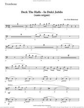 Cover icon of Deck the Halls, in dulci jubilo sheet music for brass ensemble (trombone) by Canadian Brass, Eric Robertson and Miscellaneous, intermediate skill level