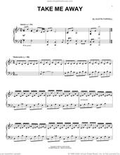 Cover icon of Take Me Away sheet music for piano solo by Austin Farwell, classical score, intermediate skill level