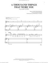 Cover icon of A Thousand Things That Were You (from Some Lovers) sheet music for voice and piano by Burt Bacharach, Burt Bacharach & Steven Sater, Jonathan Tunick and Steven Sater, intermediate skill level