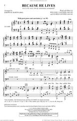 Cover icon of Because He Lives (arr. Joseph M. Martin) sheet music for choir (SATB: soprano, alto, tenor, bass) by Bill & Gloria Gaither, Joseph M. Martin, Gloria Gaither and William J. Gaither, intermediate skill level