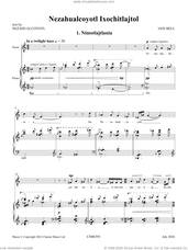 Cover icon of Nezahualcoyotl Ixochitlajtol sheet music for voice and piano by Iain Bell and NEZAHUALCOYOTL, classical score, intermediate skill level