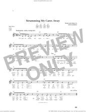 Cover icon of Strumming My Cares Away (from The Daily Ukulele) (arr. Jim Beloff) sheet music for ukulele by Steve Boisen and Jim Beloff, intermediate skill level