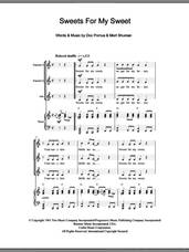 Cover icon of Sweets For My Sweet sheet music for choir (SSA: soprano, alto) by The Searchers, Doc Pomus, Jerome Pomus and Mort Shuman, intermediate skill level