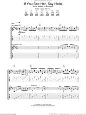 Cover icon of If You See Her, Say Hello sheet music for guitar (tablature) by Bob Dylan, intermediate skill level