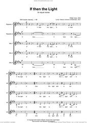 Cover icon of If Then The Light sheet music for choir (SSAA: soprano, alto) by Phillip Faber, classical score, intermediate skill level