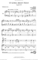 Cover icon of O Lord, Most Holy (arr. John Leavitt) sheet music for choir (SATB: soprano, alto, tenor, bass) by Cesar Franck, John Leavitt and Traditional Text, intermediate skill level