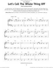 Cover icon of Let's Call The Whole Thing Off sheet music for piano solo by George Gershwin and Ira Gershwin, beginner skill level