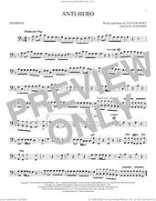 Cover icon of Anti-Hero sheet music for trombone solo by Taylor Swift and Jack Antonoff, intermediate skill level