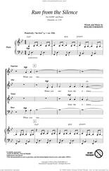 Cover icon of Run From The Silence sheet music for choir (SATB: soprano, alto, tenor, bass) by Roger Emerson, intermediate skill level