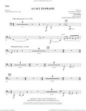 Cover icon of A Call To Praise sheet music for orchestra/band (tuba) by Sean Paul, Isaac Watts and Psalm 150, intermediate skill level