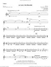 Cover icon of A Call To Praise sheet music for orchestra/band (violin 1) by Sean Paul, Isaac Watts and Psalm 150, intermediate skill level