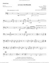 Cover icon of A Call To Praise sheet music for orchestra/band (double bass) by Sean Paul, Isaac Watts and Psalm 150, intermediate skill level