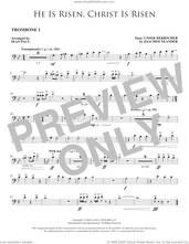 Cover icon of He Is Risen, Christ Is Risen (arr. Sean Paul) sheet music for orchestra/band (trombone 1) by Joachim Neander, Sean Paul and Cecil Alexander, intermediate skill level