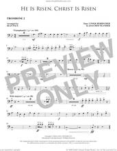 Cover icon of He Is Risen, Christ Is Risen (arr. Sean Paul) sheet music for orchestra/band (trombone 2) by Joachim Neander, Sean Paul and Cecil Alexander, intermediate skill level