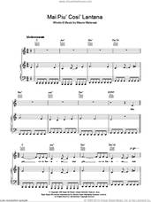 Cover icon of Mai Piu' Cosi' Lontano sheet music for voice, piano or guitar by Andrea Bocelli and Mauro Malavasi, classical score, intermediate skill level