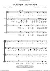 Cover icon of Dancing In The Moonlight (arr. Wendy Sergeant) sheet music for choir (SATB: soprano, alto, tenor, bass) by Toploader, Wendy Sergeant and Sherman Kelly, intermediate skill level