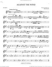 Cover icon of Against The Wind sheet music for trumpet solo by Bob Seger & The Silver Bullet Band and Bob Seger, intermediate skill level