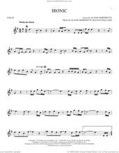 Cover icon of Ironic sheet music for violin solo by Alanis Morissette and Glen Ballard, intermediate skill level