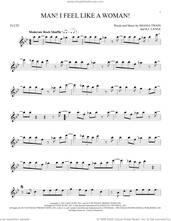 Cover icon of Man! I Feel Like A Woman! sheet music for flute solo by Shania Twain and Robert John Lange, intermediate skill level