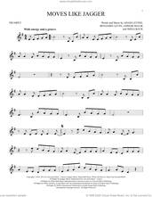 Cover icon of Moves Like Jagger sheet music for trumpet solo by Maroon 5 featuring Christina Aguilera, Adam Levine, Ammar Malik, Benjamin Levin and Shellback, intermediate skill level