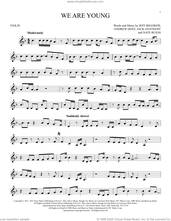 Cover icon of We Are Young sheet music for violin solo by fun. featuring Janelle Monae, Andrew Dost, Jack Antonoff, Jeff Bhasker and Nate Ruess, intermediate skill level