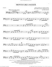 Cover icon of Moves Like Jagger sheet music for cello solo by Maroon 5 featuring Christina Aguilera, Adam Levine, Ammar Malik, Benjamin Levin and Shellback, intermediate skill level