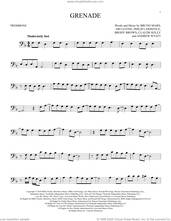 Cover icon of Grenade sheet music for trombone solo by Bruno Mars, Andrew Wyatt, Ari Levine, Brody Brown, Claude Kelly and Philip Lawrence, intermediate skill level