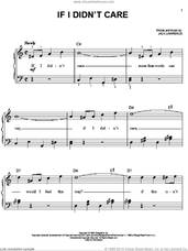 Cover icon of If I Didn't Care sheet music for piano solo by The Ink Spots and Jack Lawrence, easy skill level