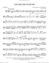 Cover icon of You Belong With Me (Taylor's Version) sheet music for trombone solo by Taylor Swift and Liz Rose, intermediate skill level