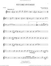 Cover icon of Fly Like An Eagle sheet music for violin solo by Steve Miller Band and Steve Miller, intermediate skill level