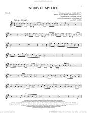 Cover icon of Story Of My Life sheet music for violin solo by One Direction, Harry Styles, Jamie Scott, John Henry Ryan, Julian Bunetta, Liam Payne, Louis Tomlinson, Niall Horan and Zain Malik, intermediate skill level