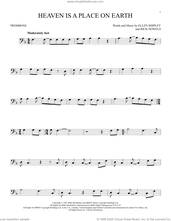 Cover icon of Heaven Is A Place On Earth sheet music for trombone solo by Belinda Carlisle, Ellen Shipley and Rick Nowels, intermediate skill level