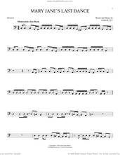 Cover icon of Mary Jane's Last Dance sheet music for cello solo by Tom Petty, intermediate skill level